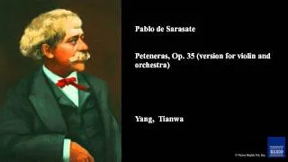 Pablo de Sarasate, Peteneras, Op. 35 (version for violin and orchestra)