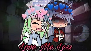Love Me Less || Glmv || RE-UPLOAD!! ||
