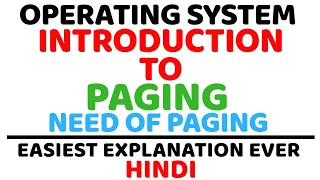 Introduction To Paging ll Need Of Paging ll Operating System ll Explained in Hindi