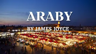 Araby by James Joyce: English Audiobook with Text on Screen, From Dubliners