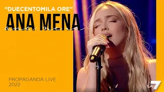 "Duecentomila Ore" - Ana Mena a Propaganda Live