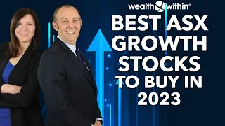 Best ASX Growth Stocks to Buy in 2023