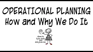 Operational Planning - how and why we do it