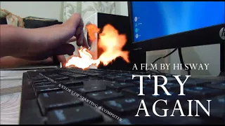 Try Again!! | Short film | HI sway