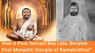 How a Poor Servant Boy Became First Monastic Disciples of Ramakrishna