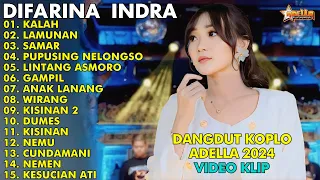 KALAH, LAMUNAN, SAMAR - LAGU DANGDUT KOPLO 2024 | DIFARINA INDRA HENNY ADELLA FULL ALBUM 2024