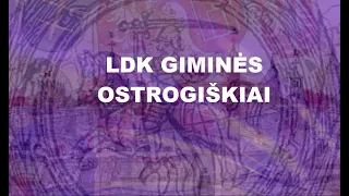 TV laida "LDK giminės. Ostrogiškiai" 2023 m.