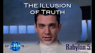 A Look at The Illusion of Truth (Babylon 5)