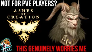 NOT For PvE Players? Ashes of Creation PvP WORRIES Me A LOT!