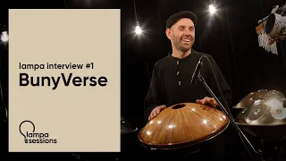 BunyVerse - Interview | Lampa Sessions