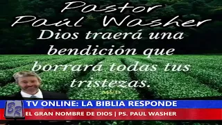 EL GRAN NOMBRE DE DIOS - PS. PAUL WASHER | TV LA BIBLIA RESPONDE