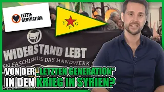 Von der "Letzten Generation" in den Krieg in Syrien?