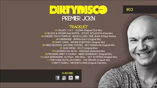 Dirtydisco  - Premier JCKN #03