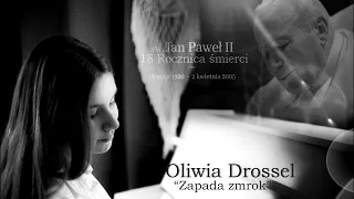 Oliwia Drossel -  Zapada Zmrok (Panience na Dobranoc) 2023