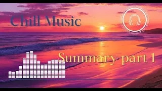 1-Hour Chill Out Selection for Relaxation Time