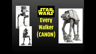 Star Wars All Walker Types (Canon)