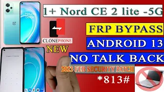 One plus Nord ce 2 lite Frp Bypass| android 12|13 google account remove 2023 new security Game over.