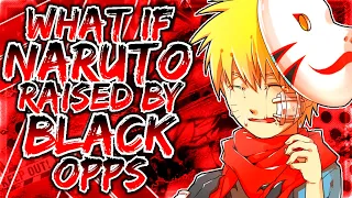What If Naruto is Raised by ANBU BLACK OPPS ? Part 1