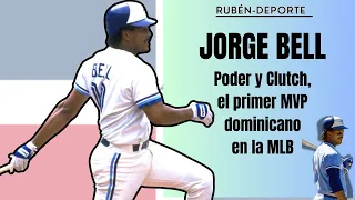 JORGE BELL, PODER Y CLUTCH, EL PRIMER MVP DOMINICANO DE LA MLB