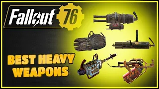 Top 5 Best Heavy Weapons - Fallout 76