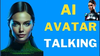 1. Creating a Talking AI Avatar