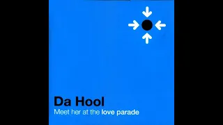 Da Hool : Meet Her At The Loveparade (Radio Edit)