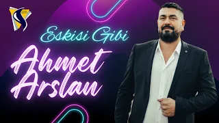 AHMET ARSLAN - ESKİSİ GİBİ [Bor Prodüksiyon]