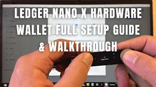 Ledger Nano X Hardware Wallet Full Setup Guide & Walkthrough 2021