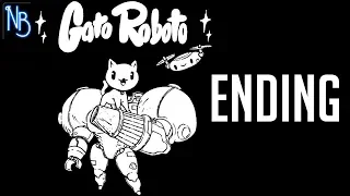 Gato Roboto Walkthrough Part 12 ENDING No Commentary