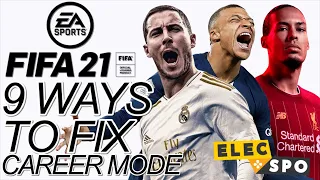 9 Ways To FIX Career Mode For FIFA 21