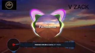 PANDAMA EDM MIX (V ZACK)