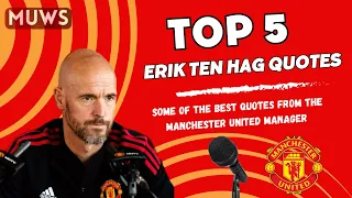 🚨 Top 5 Erik Ten Hag Quotes for Manchester United!! FUNNY!