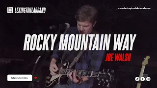 Rocky Mountain Way (Joe Walsh) | Lexington Lab band