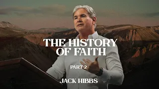 The History of Faith - Part 2 (Hebrews 11:13-16)