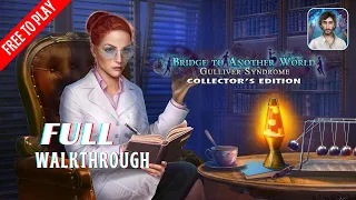 Bridge to Another World 6 Gulliver Syndrome Full Walkthrough