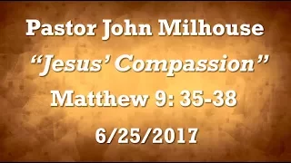"Jesus' Compassion" Matthew 9:35-38