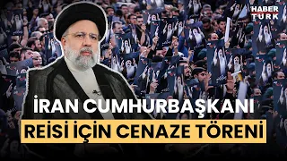 #CANLI - İran Cumhurbaşkanı Reisi için Tebriz'de tören yapılıyor