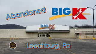 Abandoned Kmart - Leechburg, Pa