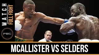 McAllister vs Selders FULL FIGHT: Jan. 19, 2016 - PBC on FS1