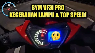 SYM VF3i PRO | KECERAHAN LAMPU & TOP SPEED | GPS