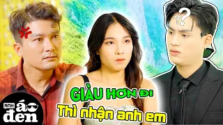 Anh Em Đoàn Tụ Cũng Không Yên - Chị Dâu KHINH THƯỜNG Người Khác Nhận Kết Đắng !!! - Anh Áo Đen 504