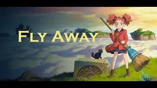 Mary to Majo no Hana「AMV」Fly Away