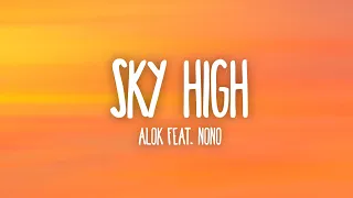 Alok ft. Nonô - Sky High (Lyrics)