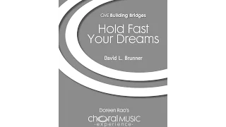 Hold Fast Your Dreams (SATB Choir) - by David Brunner