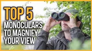 Best Monoculars 2023 | Top 5 Best Monoculars to Magnify Your View