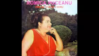 Romica Puceanu ‎– Cine Nu Știe Ce-i Doru (full album)