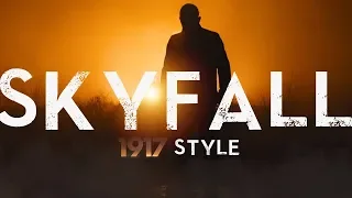 Skyfall  - 1917 Trailer Style