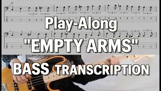 Play Along "Empty Arms" Bass Transcription with TAB