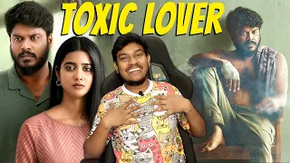 Toxic Lover?? | Tamil