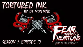 "Tortured Ink" S5E10💀 Paul J. McSorley's Fear From the Heartland  (Scary Stories)